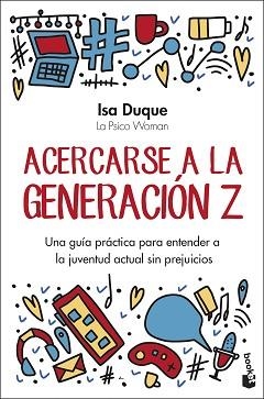ACERCARSE A LA GENERACIÓN Z | 9788408301141 | DUQUE, ISA | Libreria Geli - Librería Online de Girona - Comprar libros en catalán y castellano