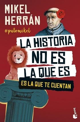 LA HISTORIA NO ES LA QUE ES | 9788408301158 | HERRÁN, MIKEL | Libreria Geli - Librería Online de Girona - Comprar libros en catalán y castellano