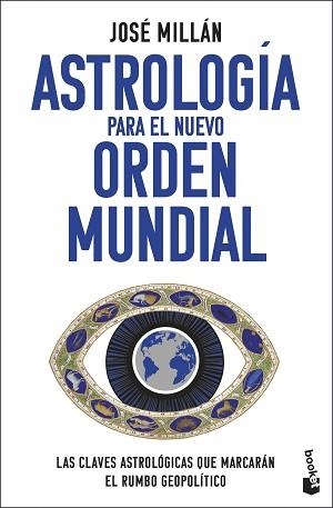 ASTROLOGÍA PARA EL NUEVO ORDEN MUNDIAL | 9788408301264 | MILLÁN, JOSÉ | Llibreria Geli - Llibreria Online de Girona - Comprar llibres en català i castellà