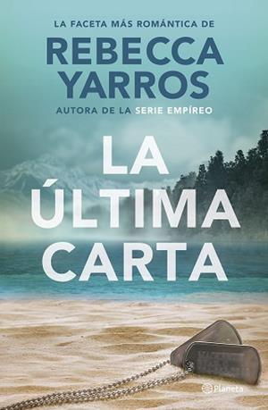LA ÚLTIMA CARTA | 9788408302117 | YARROS, REBECCA | Libreria Geli - Librería Online de Girona - Comprar libros en catalán y castellano