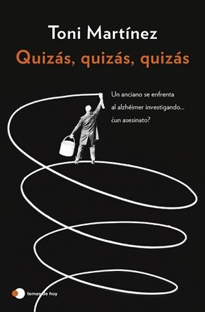QUIZÁS,QUIZÁS,QUIZÁS | 9788410293588 | MARTÍNEZ, TONI | Llibreria Geli - Llibreria Online de Girona - Comprar llibres en català i castellà