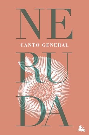 CANTO GENERAL | 9788432244629 | NERUDA, PABLO | Libreria Geli - Librería Online de Girona - Comprar libros en catalán y castellano