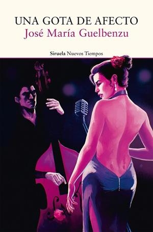 UNA GOTA DE AFECTO | 9788410415560 | GUELBENZU, JOSÉ MARÍA | Llibreria Geli - Llibreria Online de Girona - Comprar llibres en català i castellà