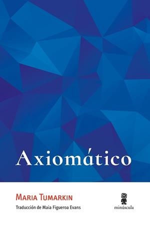 AXIOMÁTICO | 9791399004014 | TUMARKIN, MARIA | Llibreria Geli - Llibreria Online de Girona - Comprar llibres en català i castellà