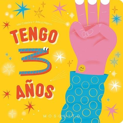 TENGO 3 AÑOS | 9788410417021 | CASSANY, MIA | Llibreria Geli - Llibreria Online de Girona - Comprar llibres en català i castellà