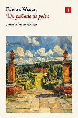 UN PUÑADO DE POLVO | 9788419581990 | WAUGH, EVELYN | Libreria Geli - Librería Online de Girona - Comprar libros en catalán y castellano