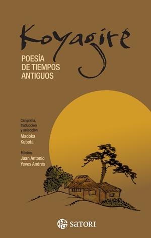 KOYAGIRE.POESÍA DE TIEMPOS ANTIGUOS | 9788410404052 | KUBOTA,MADOKA | Libreria Geli - Librería Online de Girona - Comprar libros en catalán y castellano