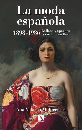 LA MODA ESPAÑOLA(1898-1936) | 9788410672536 | VELASCO MOLPECERES, ANA | Llibreria Geli - Llibreria Online de Girona - Comprar llibres en català i castellà