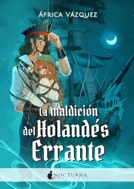 LA MALDICIÓN DEL HOLANDÉS ERRANTE | 9788419680952 | VÁZQUEZ, ÁFRICA | Llibreria Geli - Llibreria Online de Girona - Comprar llibres en català i castellà