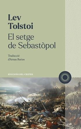 EL SETGE DE SEBASTÒPOL | 9788412828641 | TOLSTOI,LEV | Libreria Geli - Librería Online de Girona - Comprar libros en catalán y castellano
