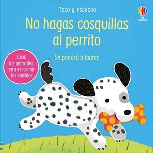 NO HAGAS COSQUILLAS AL PERRITO | 9781836062776 | TAPLIN, SAM | Llibreria Geli - Llibreria Online de Girona - Comprar llibres en català i castellà