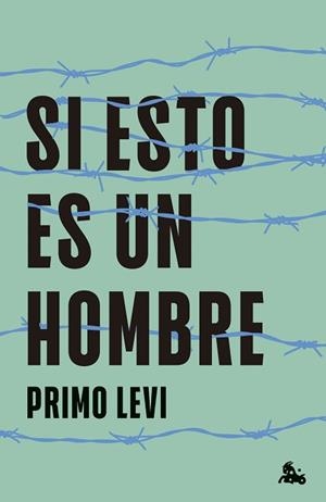 SI ESTO ES UN HOMBRE | 9788411003551 | LEVI, PRIMO | Llibreria Geli - Llibreria Online de Girona - Comprar llibres en català i castellà