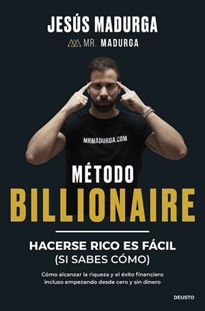 MÉTODO BILLIONAIRE | 9788423438754 | MADURGA, JESÚS | Libreria Geli - Librería Online de Girona - Comprar libros en catalán y castellano