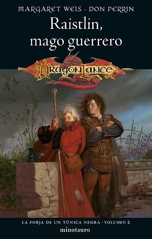 LA FORJA DE UN TÚNICA NEGRA Nº 02/02.RAISTLIN,MAGO GUERRERO | 9788445011386 | WEIS, MARGARET | Libreria Geli - Librería Online de Girona - Comprar libros en catalán y castellano