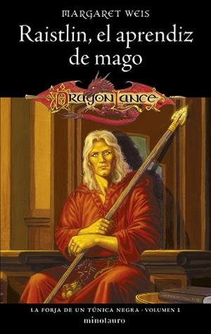 LA FORJA DE UN TÚNICA NEGRA Nº 01/02.RAISTLIN EL APRENDIZ DE MAGO | 9788445020319 | WEIS, MARGARET | Libreria Geli - Librería Online de Girona - Comprar libros en catalán y castellano
