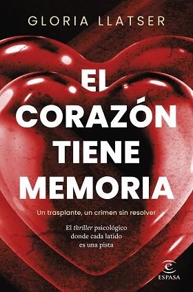 EL CORAZÓN TIENE MEMORIA | 9788467076332 | LLATSER, GLORIA | Libreria Geli - Librería Online de Girona - Comprar libros en catalán y castellano