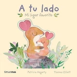 A TU LADO.MI LUGAR FAVORITO | 9788408275718 | HEGARTY, PATRICIA | Llibreria Geli - Llibreria Online de Girona - Comprar llibres en català i castellà