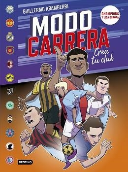 MODO CARRERA-4.CHAMPIONS Y LIGA EUROPA | 9788408302094 | ARAMBERRI, GUILLERMO | Libreria Geli - Librería Online de Girona - Comprar libros en catalán y castellano