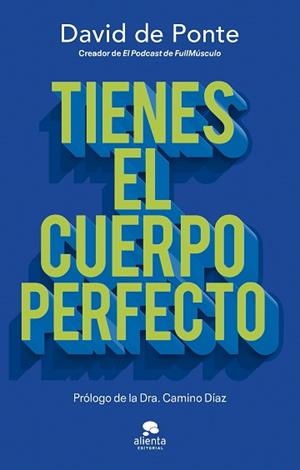 TIENES EL CUERPO PERFECTO | 9788413444109 | PONTE, DAVID DE | Libreria Geli - Librería Online de Girona - Comprar libros en catalán y castellano