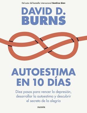AUTOESTIMA EN 10 DÍAS | 9788449343766 | BURNS, DAVID D. | Libreria Geli - Librería Online de Girona - Comprar libros en catalán y castellano