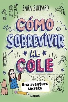 CÓMO SOBREVIVIR AL COLE-3.UNA AVENTURA SECRETA | 9788427249950 | SHEPARD, SARA | Libreria Geli - Librería Online de Girona - Comprar libros en catalán y castellano