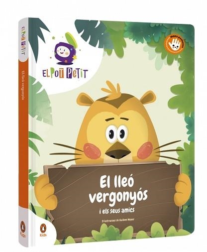 EL LLEÓ VERGONYÓS I ELS SEUS AMICS | 9788418817687 | EL POT PETIT | Llibreria Geli - Llibreria Online de Girona - Comprar llibres en català i castellà