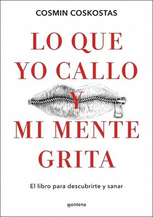 LO QUE YO CALLO Y MI MENTE GRITA | 9788410396081 | COSKOSTAS, COSMIN | Libreria Geli - Librería Online de Girona - Comprar libros en catalán y castellano