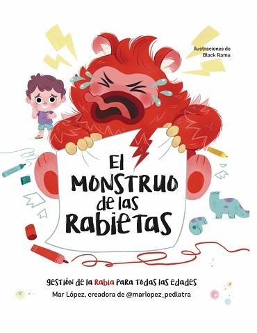 EL MONSTRUO DE LAS RABIETAS | 9788448870362 | LÓPEZ (@MARLOPEZ_PEDIATRA), MAR | Llibreria Geli - Llibreria Online de Girona - Comprar llibres en català i castellà
