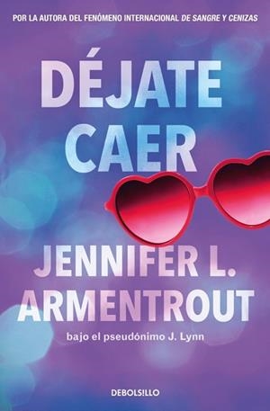 DÉJATE CAER (TE ESPERARÉ 4) | 9788466380027 | ARMENTROUT, JENNIFER L. | Llibreria Geli - Llibreria Online de Girona - Comprar llibres en català i castellà