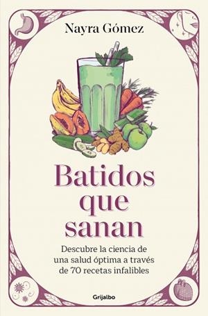 BATIDOS QUE SANAN | 9788425368943 | GÓMEZ, NAYRA | Llibreria Geli - Llibreria Online de Girona - Comprar llibres en català i castellà
