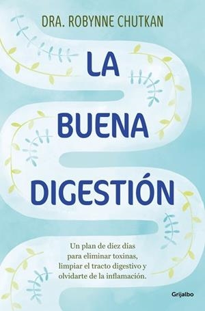 LA BUENA DIGESTIÓN | 9788425369186 | CHUTKAN, DRA. ROBYNNE | Libreria Geli - Librería Online de Girona - Comprar libros en catalán y castellano