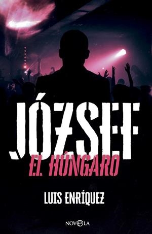 JÓZSEF EL HÚNGARO | 9788410940475 | ENRÍQUEZ, LUIS | Llibreria Geli - Llibreria Online de Girona - Comprar llibres en català i castellà