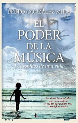 EL PODER DE LA MÚSICA | 9788410356795 | GONZALEZ MIRA,PEDRO | Llibreria Geli - Llibreria Online de Girona - Comprar llibres en català i castellà