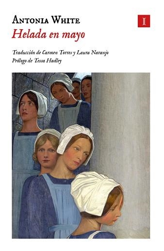 HELADA EN MAYO | 9788419581402 | WHITE, ANTONIA | Llibreria Geli - Llibreria Online de Girona - Comprar llibres en català i castellà