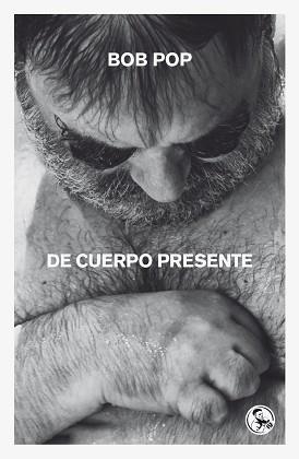 DE CUERPO PRESENTE | 9788418782664 | POP, BOB | Llibreria Geli - Llibreria Online de Girona - Comprar llibres en català i castellà