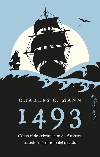 1493.CÓMO EL DESCUBRIMIENTO DE AMÉRICA TRANSFORMÓ EL RESTO DEL MUNDO | 9788412953244 | MANN, CHARLES C. | Llibreria Geli - Llibreria Online de Girona - Comprar llibres en català i castellà