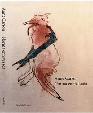NORMA ENREVESADA | 9788419693846 | CARSON, ANNE | Libreria Geli - Librería Online de Girona - Comprar libros en catalán y castellano