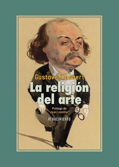 LA RELIGIÓN DEL ARTE | 9791387552527 | FLAUBERT, GUSTAVE | Libreria Geli - Librería Online de Girona - Comprar libros en catalán y castellano