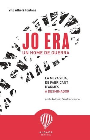 JO ERA UN HOME DE GUERRA | 9788487023965 | ALFIERI FONTANA,VITO | Llibreria Geli - Llibreria Online de Girona - Comprar llibres en català i castellà