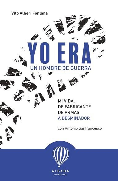 YO ERA UN HOMBRE DE GUERRA | 9788487023972 | ALFIERI FONTANA,VITO | Libreria Geli - Librería Online de Girona - Comprar libros en catalán y castellano