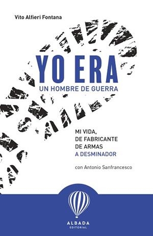 YO ERA UN HOMBRE DE GUERRA | 9788487023972 | ALFIERI FONTANA,VITO | Llibreria Geli - Llibreria Online de Girona - Comprar llibres en català i castellà