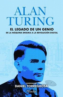 ALAN TURING.EL LEGADO DE UN GENIO | 9791387556266 | TORREGROSA LÓPEZ, DANIEL C. | Llibreria Geli - Llibreria Online de Girona - Comprar llibres en català i castellà