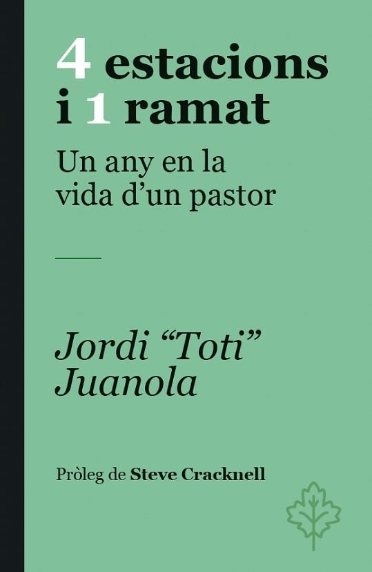4 ESTACIONS I 1 RAMAT | 9788418696480 | JUANOLA, JORDI TOTI/CRACKNELL, STEVE | Llibreria Geli - Llibreria Online de Girona - Comprar llibres en català i castellà