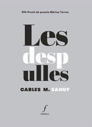 LES DESPULLES | 9788410220423 | M. SANUY, CARLES | Libreria Geli - Librería Online de Girona - Comprar libros en catalán y castellano