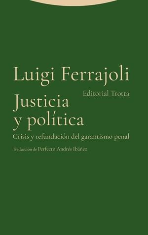 JUSTICIA Y POLÍTICA | 9788413643083 | FERRAJOLI, LUIGI | Llibreria Geli - Llibreria Online de Girona - Comprar llibres en català i castellà