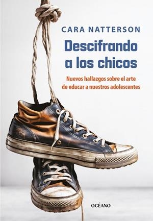 DESCIFRANDO A LOS CHICOS | 9788449461385 | NATTERSON, CARA | Libreria Geli - Librería Online de Girona - Comprar libros en catalán y castellano