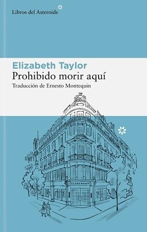 PROHIBIDO MORIR AQUÍ | 9788410178380 | TAYLOR, ELIZABETH | Llibreria Geli - Llibreria Online de Girona - Comprar llibres en català i castellà