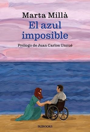EL AZUL IMPOSIBLE | 9791387544157 | MILLA,MARTA | Llibreria Geli - Llibreria Online de Girona - Comprar llibres en català i castellà