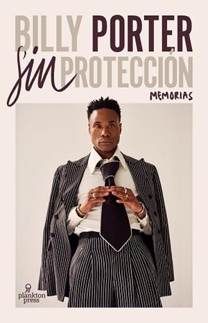 SIN PROTECCIÓN.MEMORIAS | 9788419362261 | PORTER, BILLY | Libreria Geli - Librería Online de Girona - Comprar libros en catalán y castellano