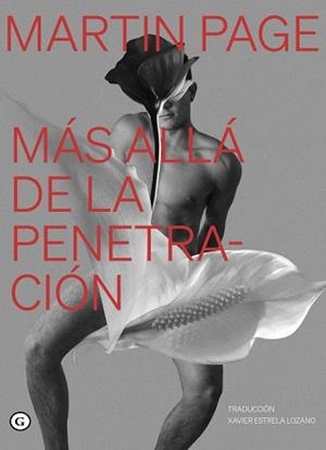 MÁS ALLÁ DE LA PENETRACIÓN | 9788419728814 | PAGE,MARTIN | Llibreria Geli - Llibreria Online de Girona - Comprar llibres en català i castellà